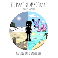 Pii Isaac Biimskookaat : Isaac's Seasons 1979352518 Book Cover