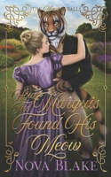 How The Marquis Found His Meow: A Regency Monster Romance B0C6W1HCGG Book Cover