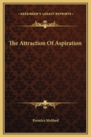 The Attraction Of Aspiration 1425317510 Book Cover