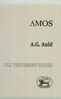 Amos (Old Testament Guides) 0567084973 Book Cover