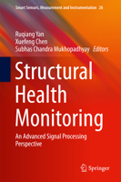 Structural Health Monitoring: An Advanced Signal Processing Perspective 3319561251 Book Cover