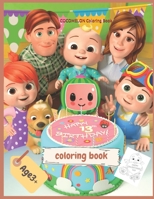 COCOMELON Coloring Book: age 3+ B08TQCXWTY Book Cover