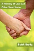 A Memory of Love and Other Short Stories 144011076X Book Cover