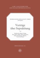 Vortrage Uber Supraleitung 3034868375 Book Cover