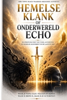 Hemelse Klank of Onderwereld Echo: De spirituele wet van tong, autoriteit en hemelse alignment in de laatste tijd (Dutch Edition) B0H2JL5L21 Book Cover
