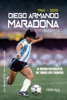 Diego Armando Maradona: El Dios del F�tbol B08R68BSKP Book Cover
