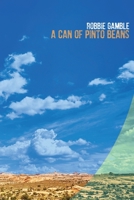 A Can of Pinto Beans 1737504340 Book Cover