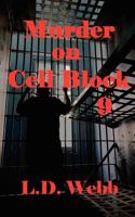 Murder on Cell Block 9 0983978522 Book Cover