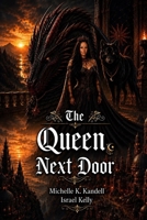 The Queen Next Door B0HBX4D8HN Book Cover