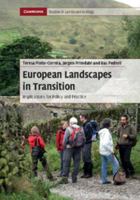 European Landscapes in Transition: Implications for Policy and Practice 1107070694 Book Cover