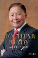 Mochtar Riady: My Life Story 1119256364 Book Cover