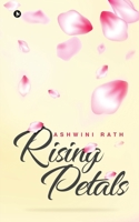 Rising Petals 1647336783 Book Cover