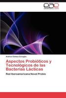 Aspectos probióticos y tecnológicos de las bacterias lácticas 3846572292 Book Cover