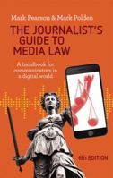 The Journalist's Guide to Media Law: A Handbook for Communicators in a Digital World 0367719789 Book Cover