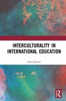 Interculturality in International Education 0367590603 Book Cover