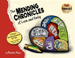 The Mending Chronicles of Liam and Emily: A Divorce Recovery Journey for Kids 1999349903 Book Cover