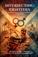 Intersecting Identities: Gender, Class, and Culture in Literature B0GMRYC2GV Book Cover