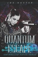 Quantum Escape: A Near-Future CyberPunk Thriller B08GB7MLVG Book Cover