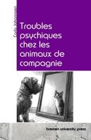 Troubles psychiques chez les animaux de compagnie (French Edition) 3690351634 Book Cover