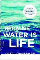 Because Water is Life 1599829142 Book Cover