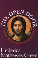 The Open Door: Entering the Sanctuary of Icons and Prayer (Pocket Faith Series, 4)