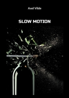 Slow Motion 918027062X Book Cover