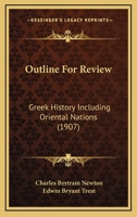Outline For Review: Greek History Including Oriental Nations 1143221583 Book Cover