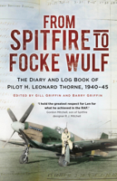 A Very Unusual Air War: From Dunkirk to AFDU: The Diary and Log Book of Test Pilot H. Leonard Thorne, 1940-45 0752493434 Book Cover