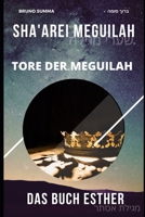 SHA'AREI MEGUILAH: Tore der Meguilah - DAS BUCH ESTHER (SHA'AREI MEGUILAH - DEUTSCH) (German Edition) B0FQPF3PW3 Book Cover