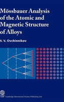 Mossbauer Analysis of the Atomic and Magnetic Structure of Alloys 1904602134 Book Cover