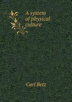 A System of Physical Culture 137215924X Book Cover