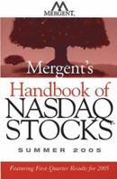 Mergents Handbook of Nasdaq Stocks Winter 2006: Featuring ThirdQuarter Results for 2005: Featuring Third-Quarter Results for 2005 (Mergent's Handbook of Nasdaq Stocks) 0470055804 Book Cover