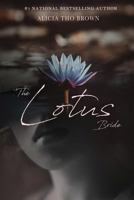 The Lotus Bride: A True Story of Young Love Romance and a Death-Defying Escape From Vietnam 179061130X Book Cover