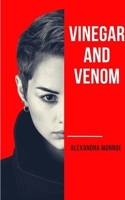 Vinegar and Venom 1779483619 Book Cover