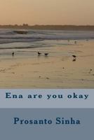 Ena are you okay 153906588X Book Cover