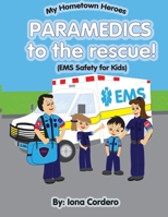 Paramedics to the Rescue 197902006X Book Cover