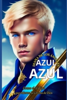 Azul Azul: Como el Zafiro que Adorna la Corona de Dios! B0BHSGTNTN Book Cover