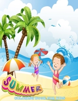 summer coloring book: inclusive of Seaside Scenes, summer recess, coast scenery And so much more B093B22L52 Book Cover