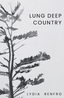 Lung Deep Country 1105367703 Book Cover