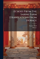 Echoes From The Sabine Farm (1895) 1518720455 Book Cover