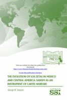 The Evolution of Los Zetas in Mexico and Central America: Sadism as an Instrument of Cartel Warfare 1508927200 Book Cover