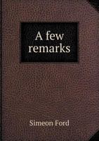 A Few Remarks 1164526103 Book Cover