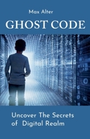 Ghost Code B0F7X3VB64 Book Cover