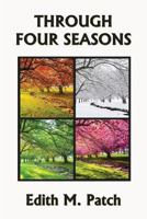 Through Four Seasons (Yesterday's Classics) (Nature and Science Readers) 163334102X Book Cover