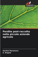 Perdite post-raccolta nelle piccole aziende agricole (Italian Edition) 6207137329 Book Cover