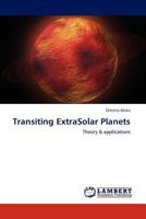 Transiting ExtraSolar Planets: Theory & applications 3845401672 Book Cover