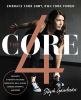 The Core 4: Embrace Your Body, Own Your Power 0062859781 Book Cover