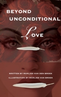 Beyond Unconditional Love 375979422X Book Cover