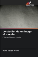 Lo studio: da un luogo al mondo: Il sito specifico come incontro B0CGL3JLWK Book Cover