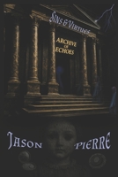 Archive of Echoes | Volume 1: Sins & Virtues B0FZGX4TVT Book Cover
